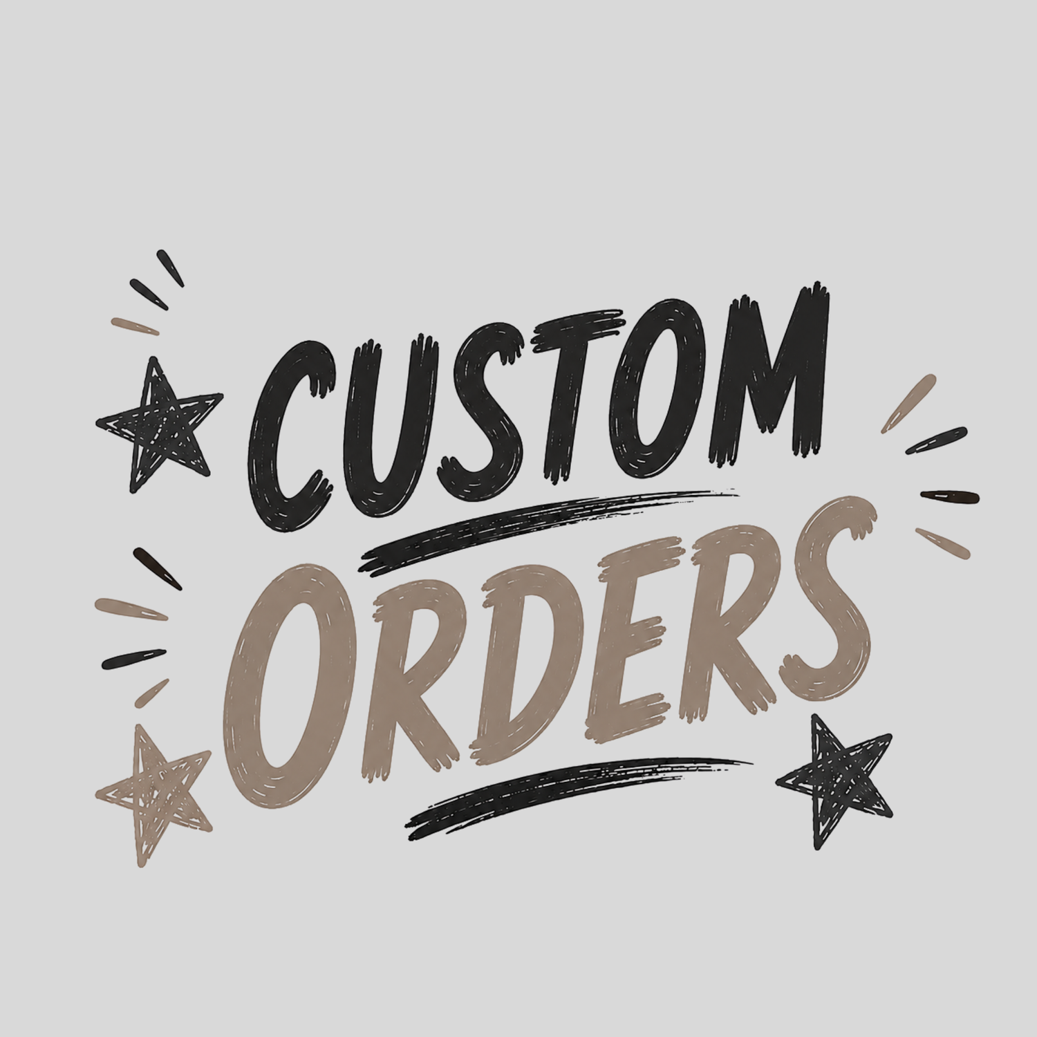 Custom Orders